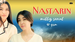 Nastarin 41qism milliy serial  Настарин 41қисм миллий сериал [upl. by Bilak]