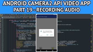 Android camera2 API video app  Part 19 recording audio with video [upl. by Ycnaffit817]