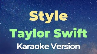 Style Karaoke  Taylor Swift [upl. by Arella]