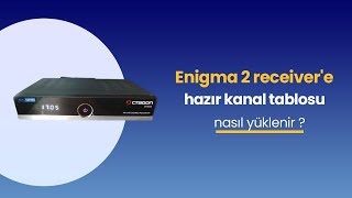 linux enigma2 receiver hazır kanal tablosu yukleme nasıl yapılır [upl. by Ralyat671]