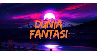 Dunia Fantasi by Music Online [upl. by Ronoc972]