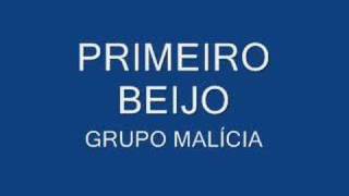 Primeiro Beijo  Grupo Malícia [upl. by Nref]