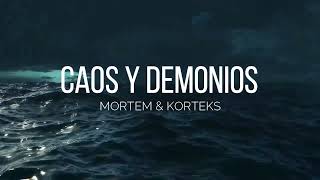 Mortem amp Korteks  Caos amp Demonios [upl. by Ennahtur]