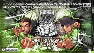 Dimitri Vegas amp Like Mike  Smash The House Radio ep 64 [upl. by Adyela]