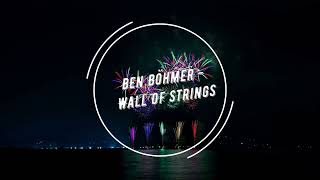 Ben Böhmer  Wall Of Strings [upl. by Brine]