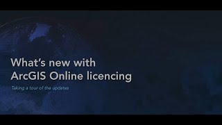 What’s new with ArcGIS Online licencing [upl. by Llohcin290]