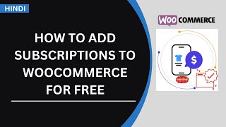 How To Add Subscriptions Model in wooCommerce Website for Free [upl. by Sexton]