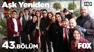 Aşk Yeniden 43Bölüm [upl. by Lateehs]