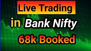 Live option trading in Bank Nifty 🎯  Live Trading 68k Booked [upl. by Ubana]