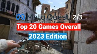 Top 20 Meta Quest 2  3 Best Games Overall Since Release  2023 Edition [upl. by Annehcu830]