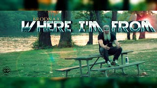 BRODNAX  WHERE IM FROM Official Music Video [upl. by Rozalin]