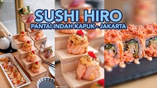 SUSHI HIRO PIK Jakarta  ANAKJAJANCOM [upl. by Oran]