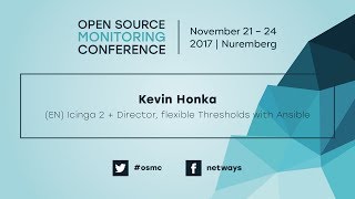 OSMC 2017  Icinga 2  Director flexible Thresholds with Ansible by Kevin Honka [upl. by Jenn179]