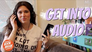 Tips for Getting Into Audiobooks  BookBreak [upl. by Nilyak]