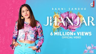 Jhanjar Official Video Baani Sandhu  Gur Sidhu  Jassi Lohka  The Boss Lady  New Punjabi Song [upl. by Dustan]