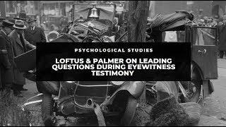 Loftus and Palmers Eyewitness Testimony Study [upl. by Zamir212]