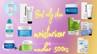 Best Moisturizer for Oily Skin under 500rs  Moisturizer for oily acne prone skin  unsponsored [upl. by Tice]