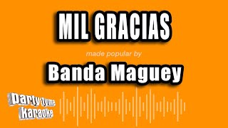 Banda Maguey  Mil Gracias Versión Karaoke [upl. by Swerdna]