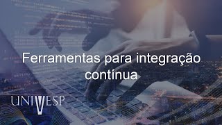 Gerência e qualidade de software  Ferramentas para integração contínua [upl. by Aisat555]