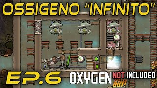 Oxygen not Included  Ossigeno quotInfinitoquot ep6  Tutorial [upl. by Ahsemik]