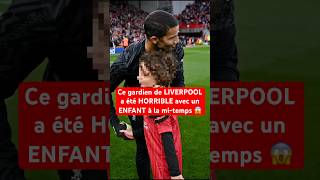 Il a vraiment ABUSÉ 😡 football gardien liverpool chelsea alisson premierleague triste [upl. by Reedy]