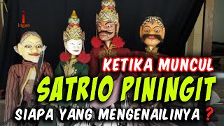 ketika satrio piningit muncul pertama siapa yang mengenalinya [upl. by Yrogiarc]