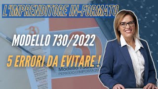 I 5 ERRORI DA EVITARE NELLA TUA DICHIARAZIONE 730 [upl. by Adneram]