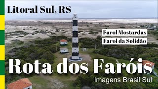 ROTA dos FARÓIS  Litoral Sul RS  FAROL da SOLIDÃO e FAROL MOSTARDAS Aéreas Drone © [upl. by Zirtaeb]