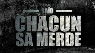 Saïd  Chacun sa merde audio [upl. by Eniarral89]