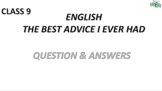 BEST ADVICE I EVER HAD II QUESTION ANSWERS II CLASS 9 KSEEB II 1ST LANGUAGE ENGLISH II THE TUTOR [upl. by Giannini83]