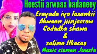 Heestii arwaax badaneey 2020 Codka was Nasir Shawa iyo Xalimo ilkacs [upl. by Gerrard516]