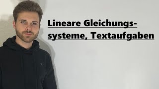 Lineare Gleichungssysteme Textaufgaben  Verständlich erklärt [upl. by Brinn]