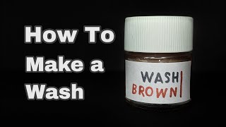 How to Make a Wash for Models  Simple Recipe [upl. by Rech]