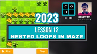 Codeorg Lesson 12 Nested Loop In Maze  Express Course 2023 Update [upl. by Ever]