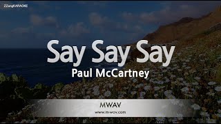 Paul McCartneySay Say Say Karaoke Version [upl. by Vanna]