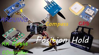 Simple GPS Position Hold using KK Flight Controller and Arduino Compass QMC5883lGPS Neo 6M HTG [upl. by Eramal]