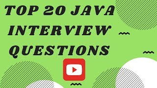 Top 20 Java Interview Question and Answers [upl. by Ahseia]