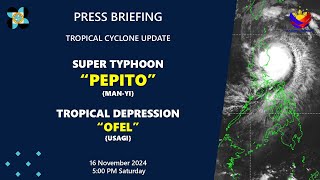 Press Briefing SuperTyphoonPepitoPHManyi TDOfelPHUsagi at 500 PM  Nov 16 2024Saturday [upl. by Hploda]