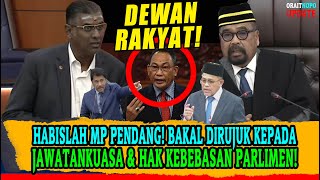 HABISLAH MP PENDANG BAKAL DIRUJUK KEPADA JAWATANKUASA amp HAK KEBEBASAN PARLIMEN [upl. by Abernon]