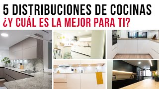 5 DISTRIBUCIONES de COCINA ¿Cuál es la ideal para mí [upl. by Townie15]