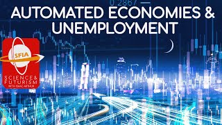 Automated Economies amp Unemployment [upl. by Yelsek968]