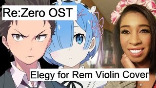 ReZero OST  Elegy For Rem Violin Cover [upl. by Iran317]