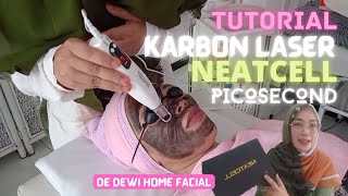 Tutorial Facial Karbon Laser NeatCell Picosecond [upl. by Jonme587]