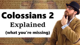 COLOSSIANS 2 EXPLAINED  Sabbath Feasts Dietary Laws [upl. by Inava707]