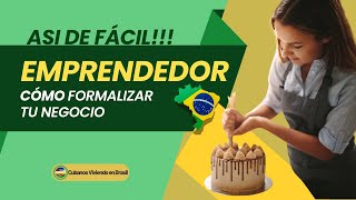 Como formalizar tu negocio en Brasil microempreendedor mei emprendedores [upl. by Sneed]