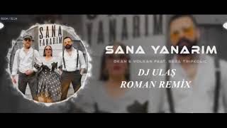 OKAN amp VOLKAN amp SEDA TRİPKOLİC SANA YANARIM ROMAN REMİX [upl. by Archaimbaud]