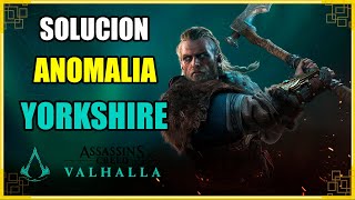 Solución Anomalía Yorkshire  Assassins Creed Valhalla [upl. by Sink]