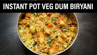 Instant Pot Dum Biryani in English  Instant Pot Veg Dum Biryani  Vegetable Biryani Instant Pot [upl. by Lester656]