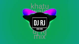 khatu wala sethi ka seth Dj Remix Fast mix DjRj Rohit minxing [upl. by Matelda]