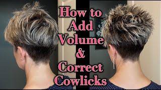 How to Get More Volume at the Crown amp Correct Cowlicks  Pixie Hair Tutorial [upl. by Nauwtna712]